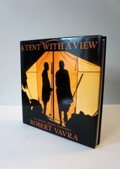 A Tent With A View by Robert Vavra, Hardcover 1991 Hardcover 1st Edition