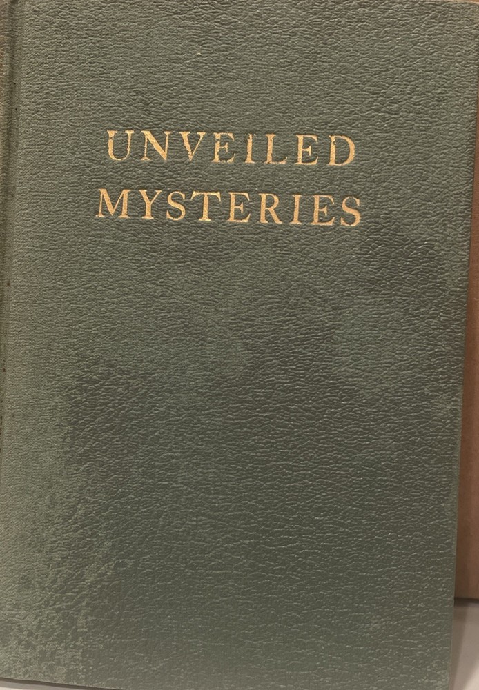 Unveiled Mysteries # 1 by Godfre Ray King third edition 1939 “ I am “ Activity