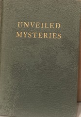 Unveiled Mysteries # 1 by Godfre Ray King third edition 1939 “ I am “ Activity