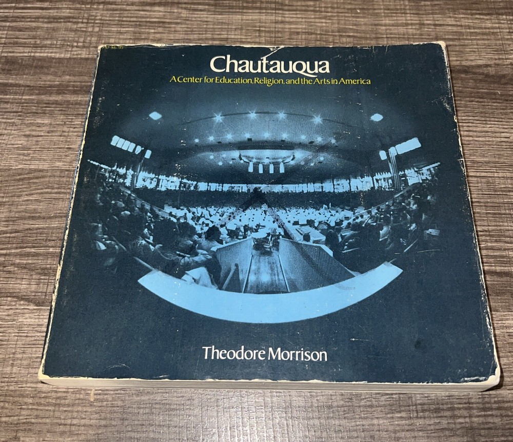 Chautauqua By Theodore Morrison Paperback Second Impression 1977 / Bx9