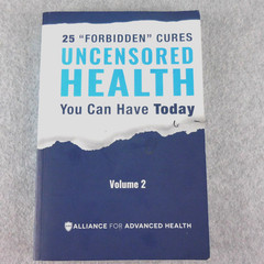 Uncensored Health 25 „Forbidden” Cures You Can Have Today – Volume 2 Paperback