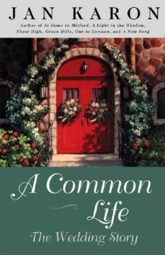 A Common Life – Hardcover By Jan Karon – GOOD