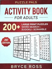 Adult Activity Book For Adults: 200+ Large Print Puzzles Bryce Ross