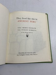 VTG 1966 MARIE NEURATH THEY LIVED LIKE THIS IN ANCIENT PERU HC BOOK