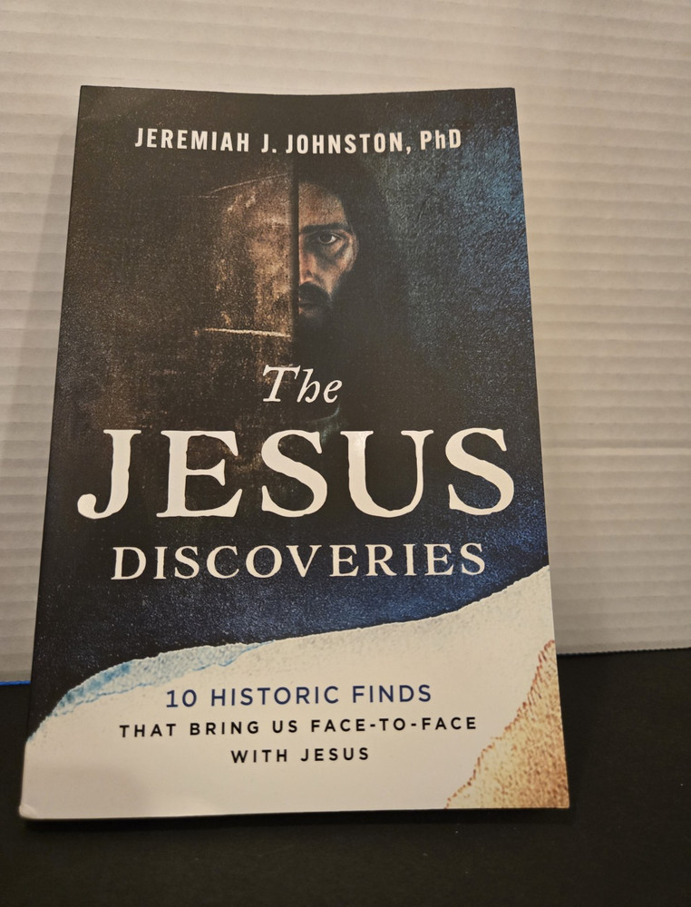 The Jesus Discoveries: 10 Historic Finds – Jeremiah J. Johnston (2026 PB)