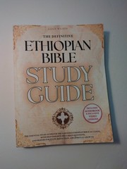 The Definitive Ethiopian Bible Study Guide: A Master Resource to the Complete Et