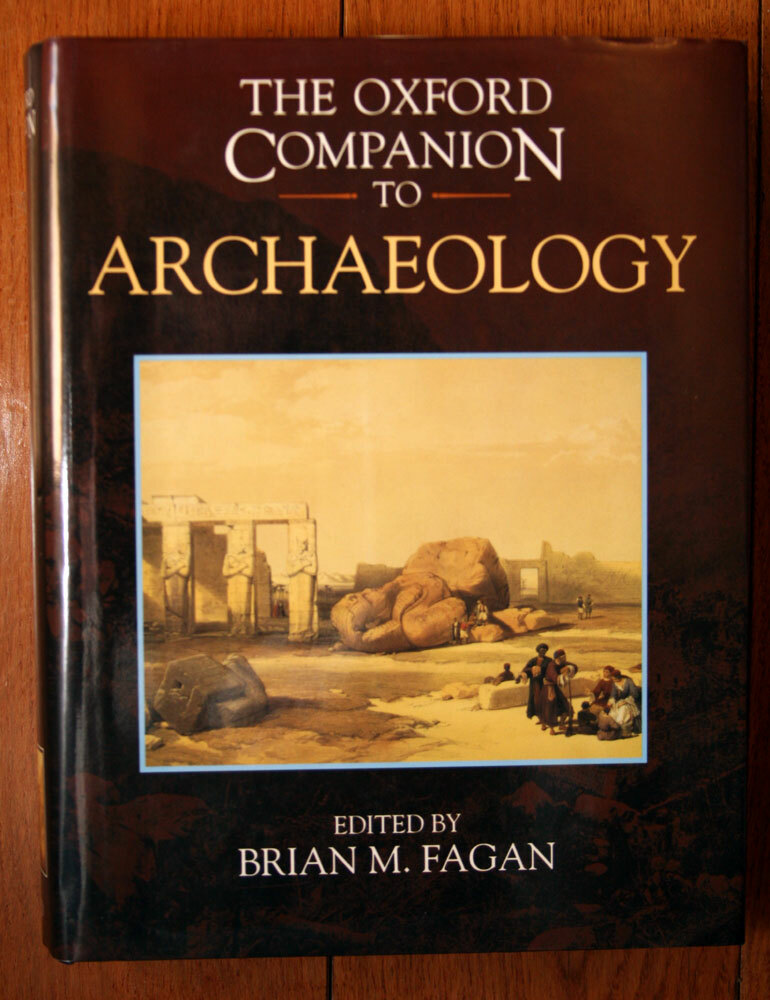 The Oxford Companion to ARCHAEOLOGY by Brian M. Fagan 1996 HC/DJ