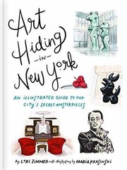 Art Hiding in New York: An Illustrated – Hardcover, by Zimmer Lori – Very Good