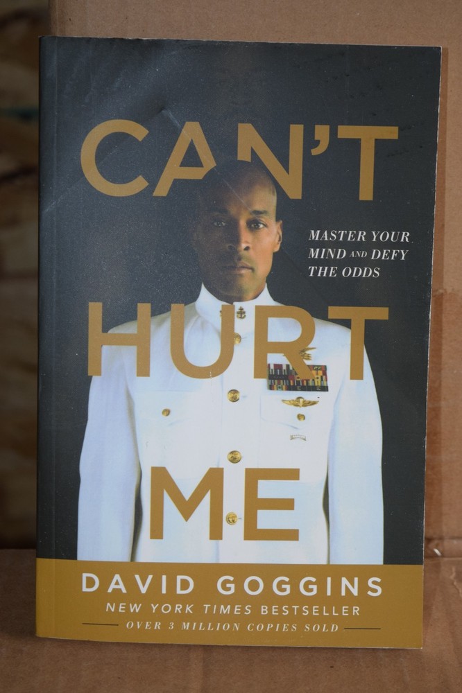 Can’t Hurt Me Master Your Mind and Defy the Odds Goggins