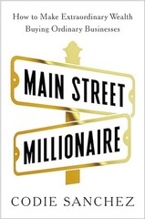 Main Street Millionaire How to – GOOD