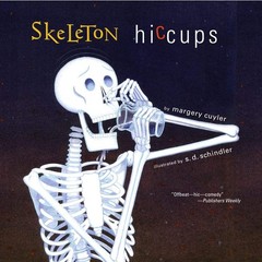 Skeleton Hiccups – paperback Cuyler, Margery|Schindler, S.D.