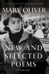New and Selected Poems, Volume One – Paperback By Oliver, Mary – GOOD