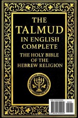 The Talmud in English Complete :The Holy Bible Of The Hebrew Religion No English