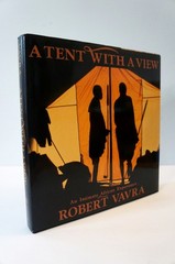 A Tent With A View by Robert Vavra, Hardcover 1991 Hardcover 1st Edition