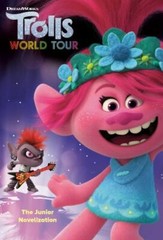 Trolls World Tour: The Junior Novelization;- paperback, David Lewman, 0593122917