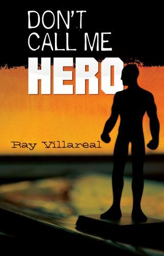 Don’t Call Me Hero, Paperback by Villareal, Ray, Like New Used, Free shipping…