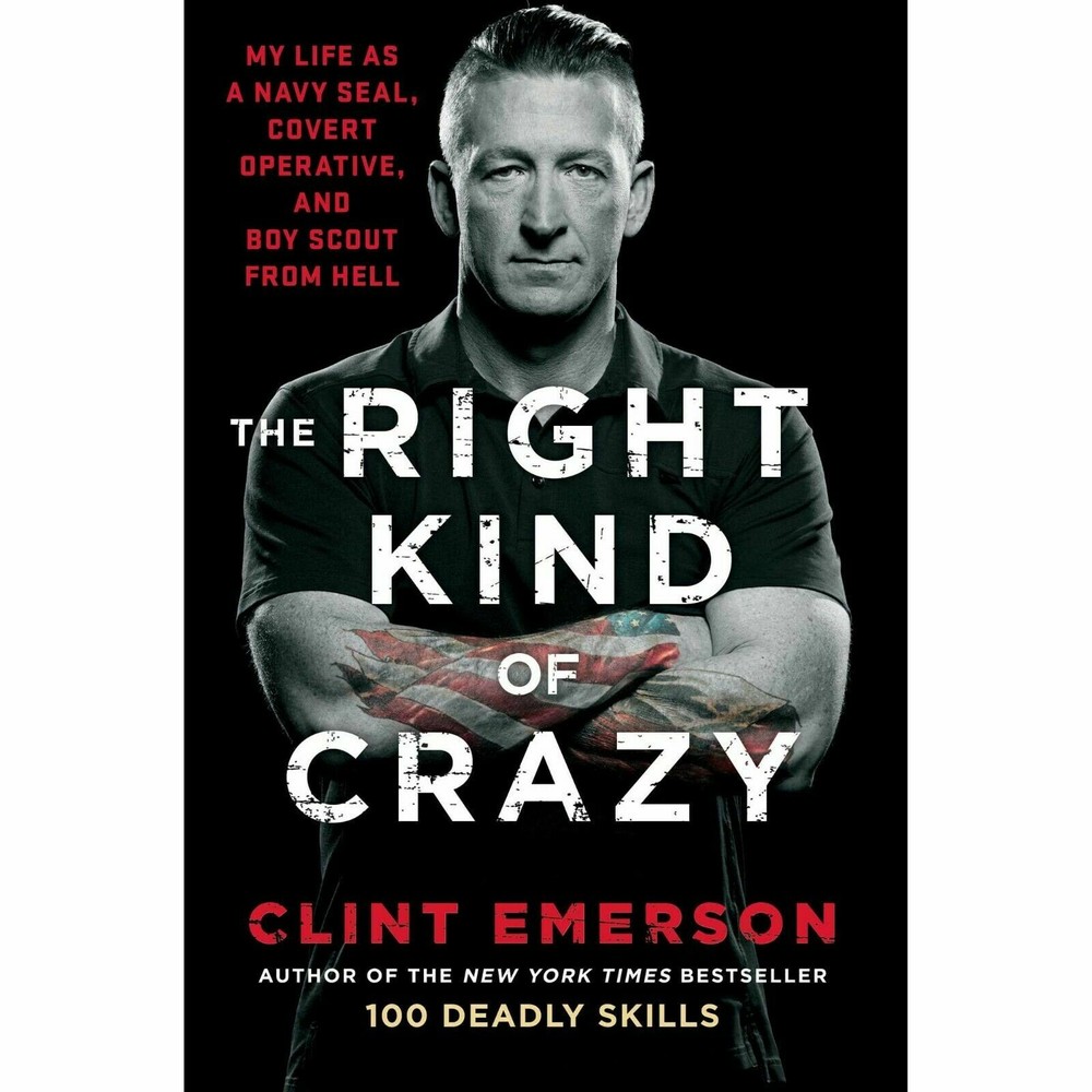Book – Biography – The Right Kind of Crazy: Life As A Navy Seal – Clint Emerson