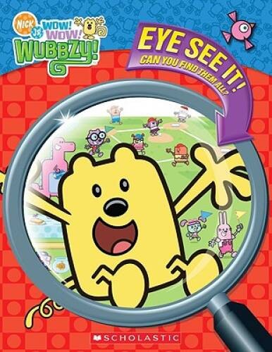 Wow Wow Wubbzy: Eye See It – Hardcover By Scholastic – VERY GOOD