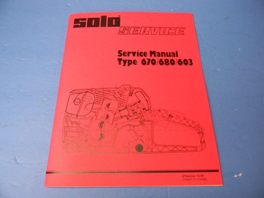SOLO CHAINSAW SERVICE MANUAL TYPE 670 680 603 —– MANUAL 182C