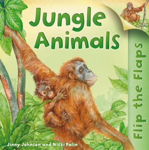 Flip The Flaps: Jungle Animals by Hannah Wilson