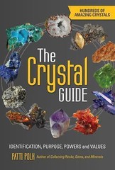 The Crystal Guide: Identification, Purpose, Powers and Values, Polk, Patti, Very