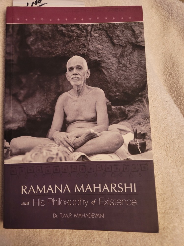 RAMANA MAHARSHI & HIS PHILOSOPHY OF EXISTENCE By T.m.p. Mahadevan