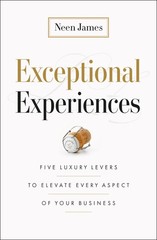 Exceptional Experiences: Five Luxury Levers to Elevate Every Aspect of Your …