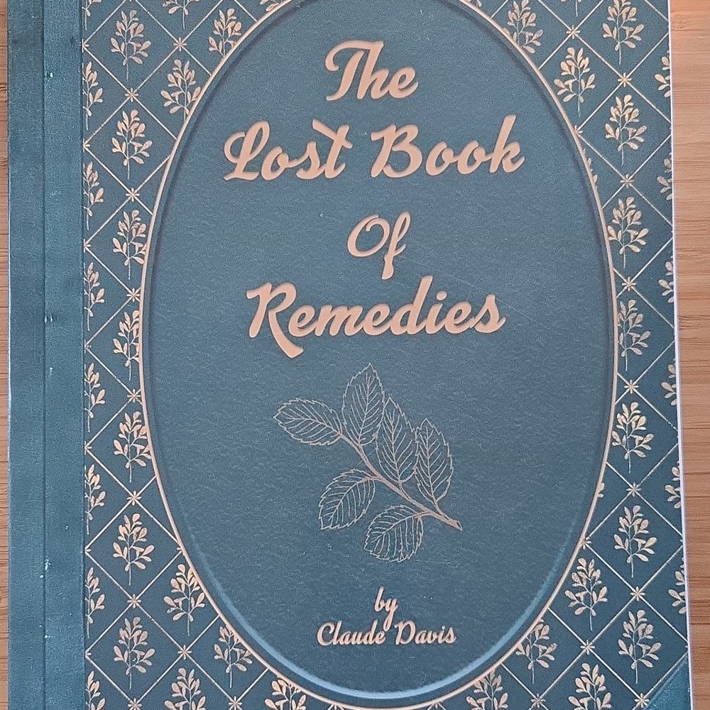 The Lost Book of Remedies Hardcover by Claude Davis Remedies Health Nonfiction