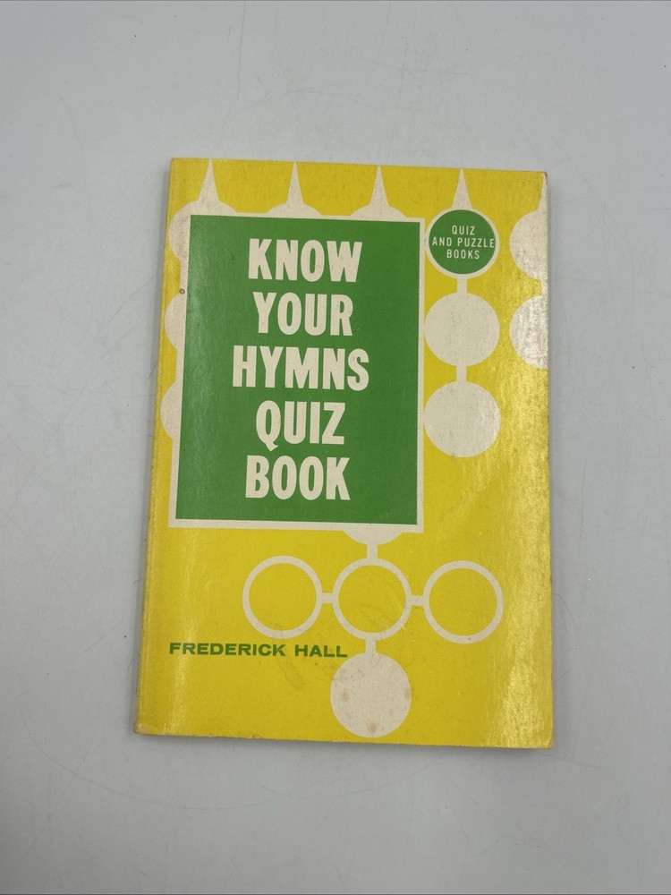 Know Your Hymns Quiz Book by Frederick Hall PB 1972 Baker Book House