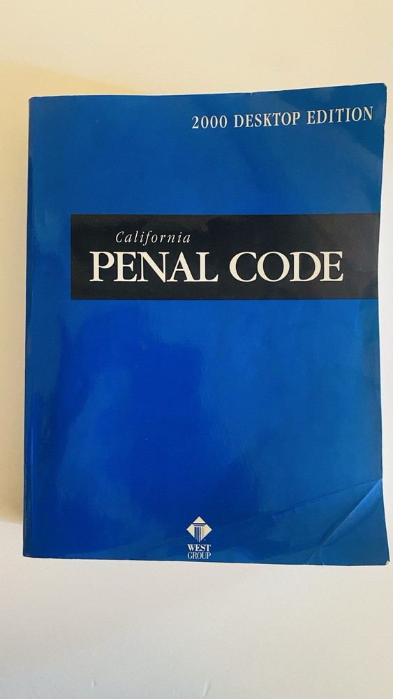 California Penal Codes 2000 Desktop Edition by West Publishing Company