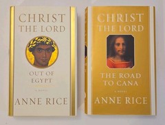 Anne Rice Christ the Lord Out of Egypt & Road to Cana Book Lot DJ/HC~ VG