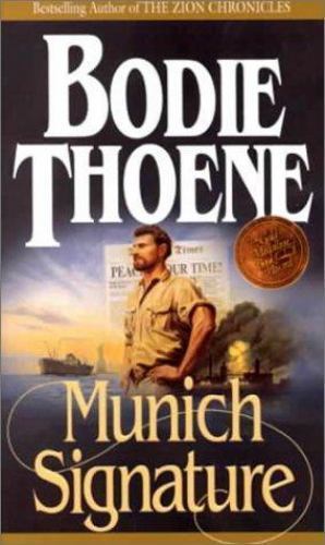The Zion Covenant Ser.: Munich Signature by Bodie Thoene (2000, Trade Paperback)