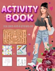 Activity Book For Girls Ages 8-12 Years Old: Fashion Coloring Pages , Word S…