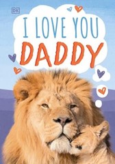 I Love You, Daddy – Board book – VERY GOOD