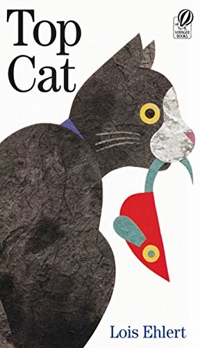 Top Cat by Ehlert, Lois