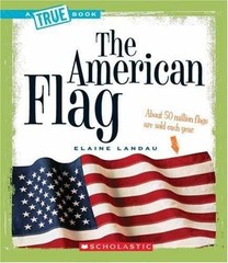 The American Flag (True Books) – Library Binding, by Landau Elaine – Acceptable