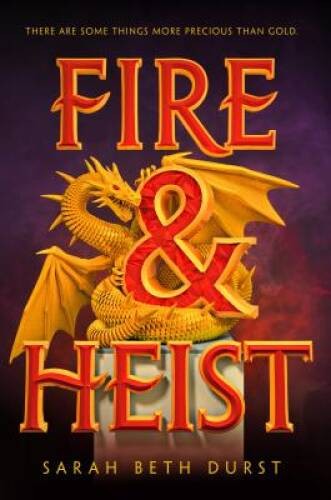 Fire and Heist – Hardcover By Durst, Sarah Beth – VERY GOOD