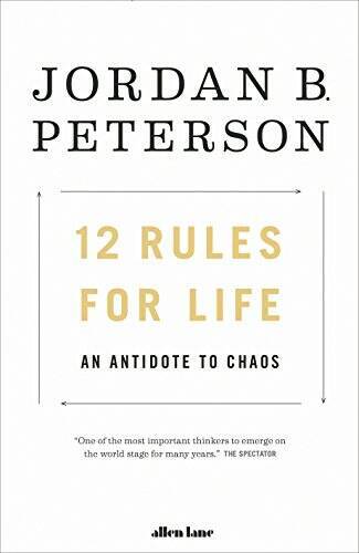 12 Rules For Life – Paperback By Jordan B. Peterson – GOOD