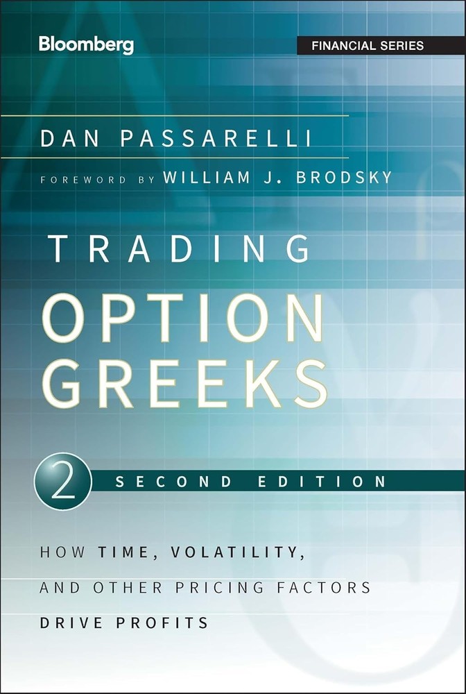 Trading Options Greeks 2nd Edition by Dan Passarelli Paperback