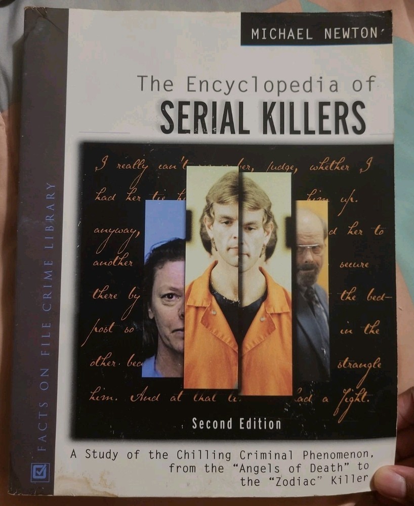Facts On File; The Encyclopedia of Serial Killers by Michael Newton 2nd Ed.