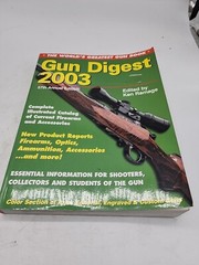 2003 GUN DIGEST 57th Anniversary De Luxe Edition 560 Pages