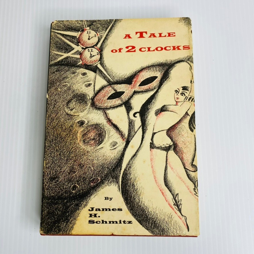 A Tale of 2 Clocks – James H Schmitz – 1962 HC/DJ Book Club Edition