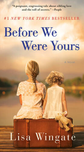 Before We Were Yours: A Novel – Paperback By Wingate, Lisa – GOOD