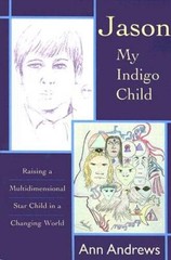 Jason, My Indigo Child: Raising a Multidimensional Star Child in a Changi – GOOD