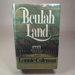 Beulah Land By Lonnie Coleman HCDJ 1973 Book Club Edition With Cover