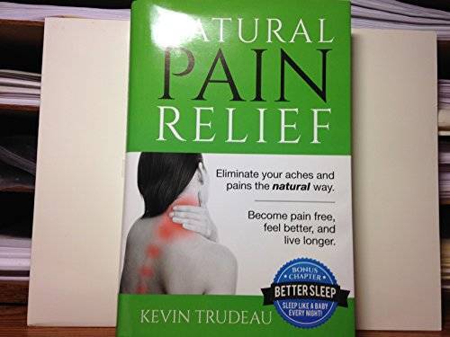 Natural Pain Relief – Hardcover By Kevin Trudeau – VERY GOOD