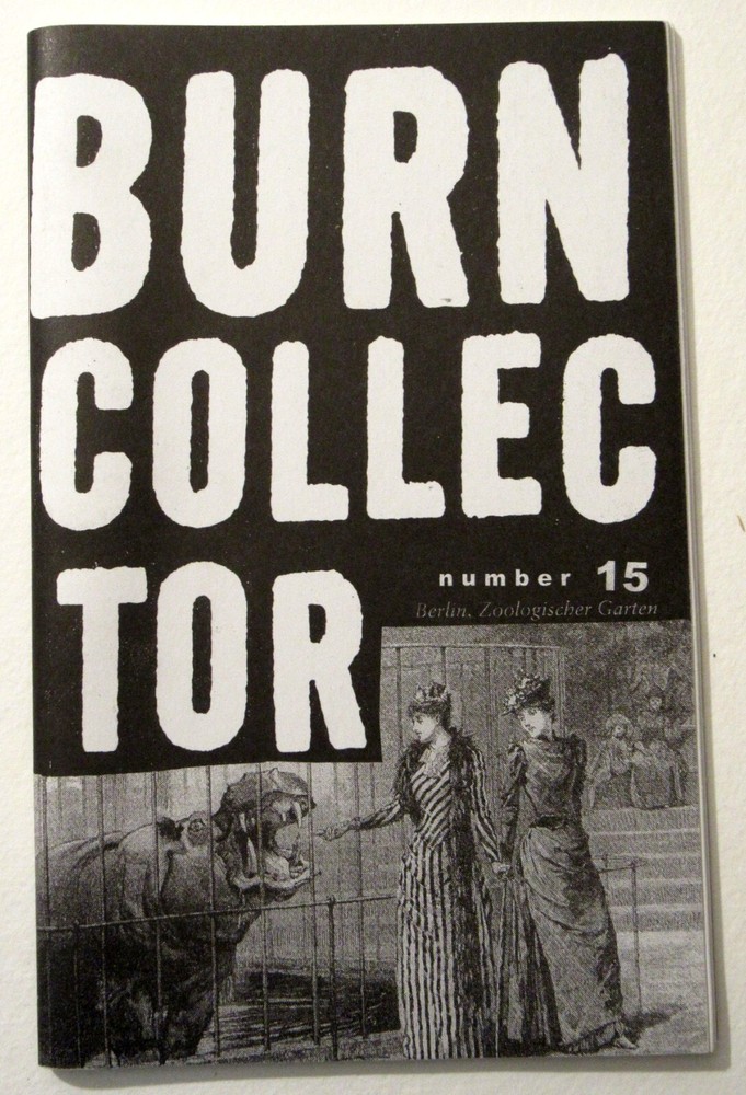 BURN COLLECTOR 15 – by Al Burian – Zine – Fanzine – Personal Writings – Reviews