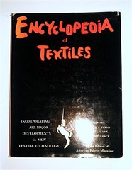 ENCYCLOPEDIA OF TEXTILES By Editors Of American Fabrics Magazine – Hardcover VG+