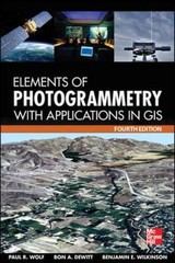 Elements of Photogrammetry with Application in GIS, Fourth Edition by Paul R….