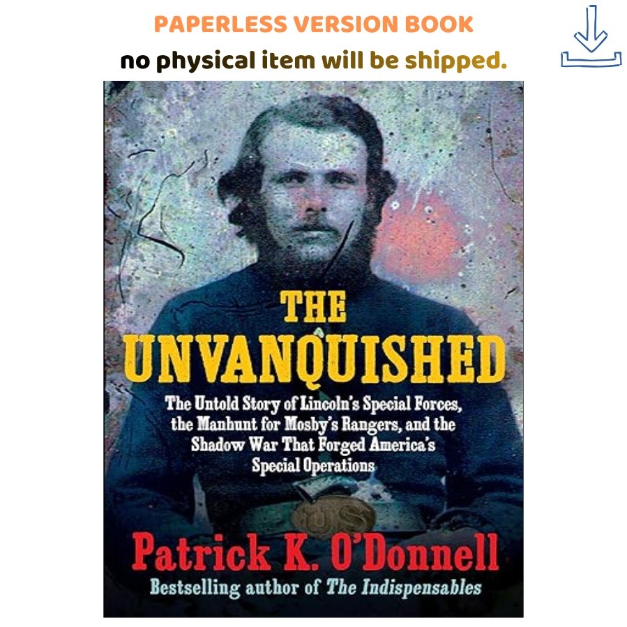 The Unvanquished: The Untold Story of Lincoln’s Spe, Patrick K. O’Donnell 2026